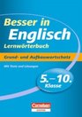 Besser in Englisch Sekundarstufe I 510 Schuljahr Lernwrterbuch Neubearbeitung