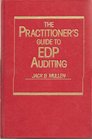 The Practitioner's Guide to Edp Auditing