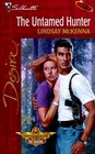 Untamed Hunter (Morgan's Mercenaries: The Hunters, Bk 4) (Silhouette Desire, No 1262)