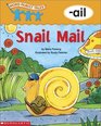 Snail Mail: -ail (Word Family Tales)