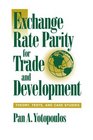 Exchange Rate Parity for Trade and Development  Theory Tests and Case Studies