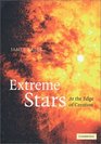Extreme Stars