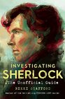 Investigating Sherlock An Unofficial Guide