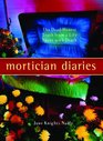 Mortician Diaries The DeadHonest Truth From A Life Spent With Death