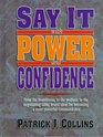 Say It With Power and Confidence