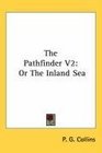 The Pathfinder V2 Or The Inland Sea