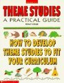 Theme Studies A Practical Guide