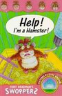 Help I'm a Hamster