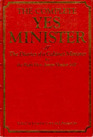 The Complete Yes Minister The Diaries of a Cabinet Minister
