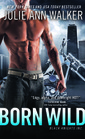 Born Wild (Black Knights Inc., Bk 5)