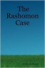 The Rashomon Case