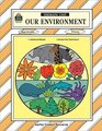Our Environment Thematic Unit
