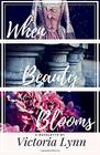 When Beauty Blooms