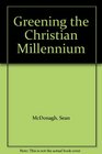 Greening the Christian Millennium