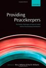 Providing Peacekeepers The Politics Challenges and Future of United Nations Peacekeeping Contributions