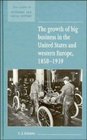 The Growth of Big Business in the United States and Western Europe 18501939
