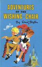 The Adventures of the Wishing Chair (Wishing Chair, Bk 1)