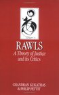 John Rawls' "Theory of Justice" and Its Critics