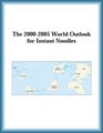 The 20002005 World Outlook for Instant Noodles