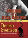 Murder of a Real Bad Boy (Scumble River, Bk 8)