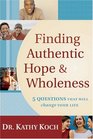 Finding Authentic Hope and Wholeness