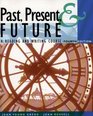 Past Present  Future  A Reading and Writing Course