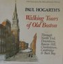 Paul Hogarth's Walking tours of old Boston Through North End downtown Beacon Hill Charleston Cambridge and Back Bay