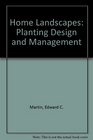 Home Landscapes Planting Design and Management