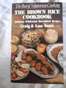 The Brown Rice Cookbook A Selection of Delicious Wholesome Recipes
