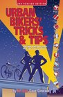 Urban Bikers' Tricks  Tips LowTech  NoTech Ways to Find Ride  Keep a Bicycle