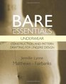 Bare Essentials: Underwear: Construction and Pattern Drafting for Lingerie Design