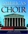 America's Choir A Commemorative Portrait of the Mormon Tabernacle Choir