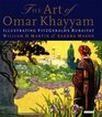 The Art of Omar Khayyam Illustrating FitzGerald's Rubaiyat