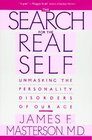 Search For The Real Self  Unmasking The Personality Disorders Of Our Age