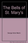 The Bells of St Mary's