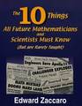 10 Things All Future Mathematicians and Scientists Must Know (But Are Rarely Taught)