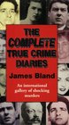 The Complete True Crime Diaries