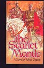 The Scarlet Mantle  A Novel of Julius Caesar