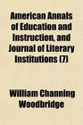 American Annals of Education and Instruction and Journal of Literary Institutions