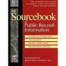 The Sourcebook to Public Record Information The Comprehensive Guide to County State  Federal Public Record Sources