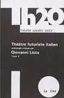Le thtre futuriste italien tome 2