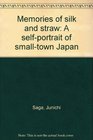 Memories of silk and straw A selfportrait of smalltown Japan