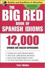 The Big Red Book of Spanish Idioms