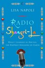 Radio ShangriLa What I Learned in Bhutan the Happiest Kingdom on Earth
