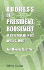 Address of President Roosevelt at Chicago Illinois April 2 1903 The Monroe Doctrine