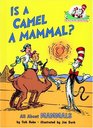 Is a Camel a Mammal? (Cat in the Hat's Learning Library)