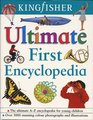 Kingfisher Ultimate First Encyclopedia
