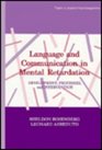 Language and Communication in Mental Retardation Development Processes and intervention