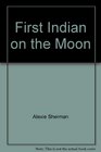 First Indian on the Moon