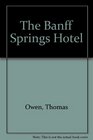 The Banff Springs Hotel